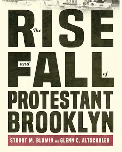 Rise and Fall of Protestant Brooklyn