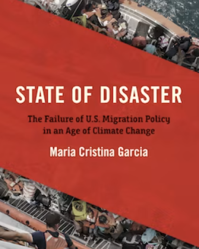 State of Disaster: The Failure of U.S. Migration Policy in an Age of Climate Change